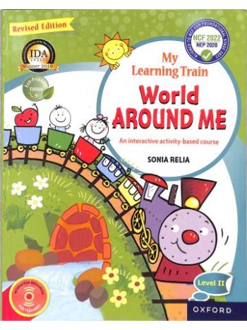 My Learning Train World Around Me Revised Edition Level 2