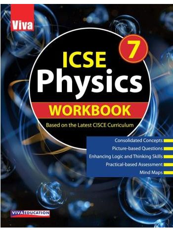 ICSE Physics Workbook 7