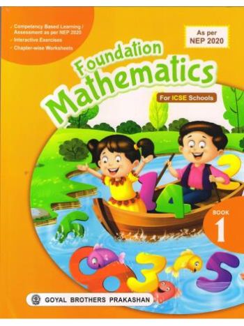 Foundation Mathematics ICSE Book 1 -NEP 2020-
