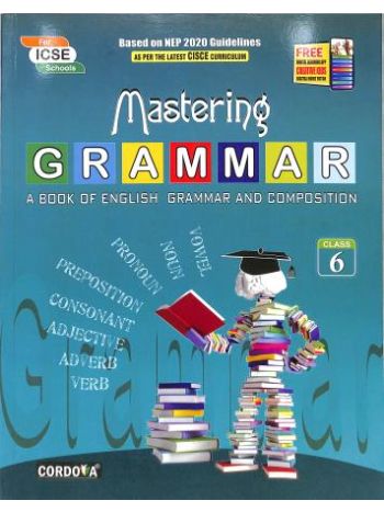 Mastering Grammar Class 6 -A Book Of English Grammar And Composition- NEP 2024