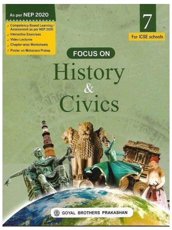 Focus On History - Civics Class 7 -ICSE- NEP 2020