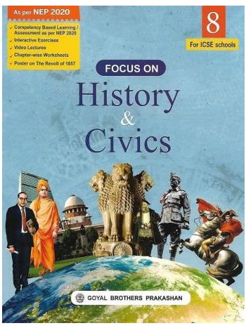 Focus On History - Civics Class 8 -ICSE- NEP 2020