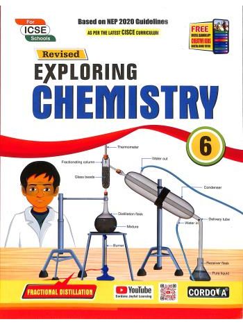 ICSE Updated Exploring Chemistry Class 6 -NEP 2020-