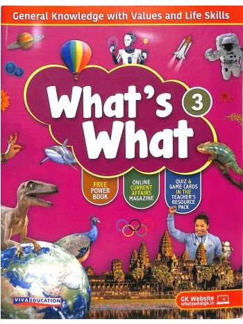 What-s What - 3 - General Knowledge With Values And Life Skills