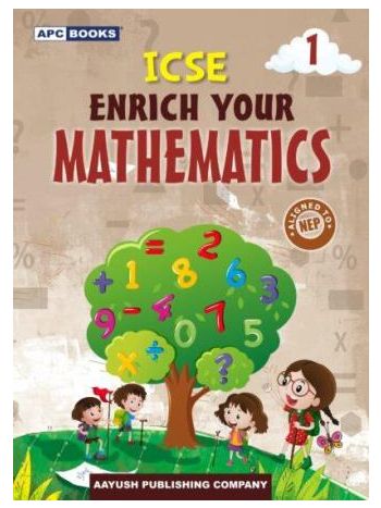 APC New ICSE Enrich Your Mathematics 1 -NCF 2023-