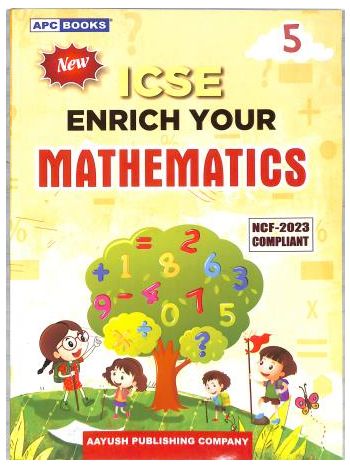 APC New ICSE Enrich Your Mathematics 5 -NCF 2023-