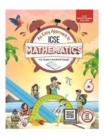 An Easy Approach To ICSE Mathematics 6 -NCF 2022-