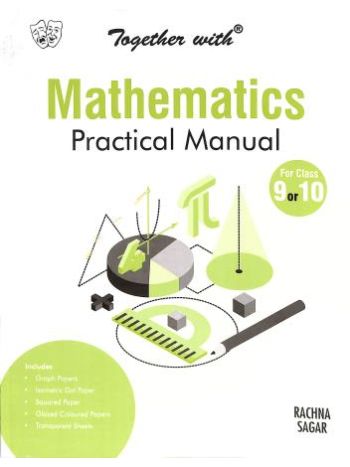 Together With Mathematics Practical Manual Class 9 Or 10
