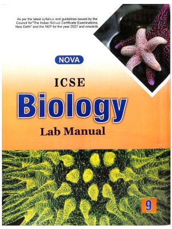 ICSE Biology Lab Manual Class 9 -NEP-