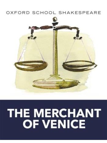The Merchant Of Venice  Oxford School Shakespeare