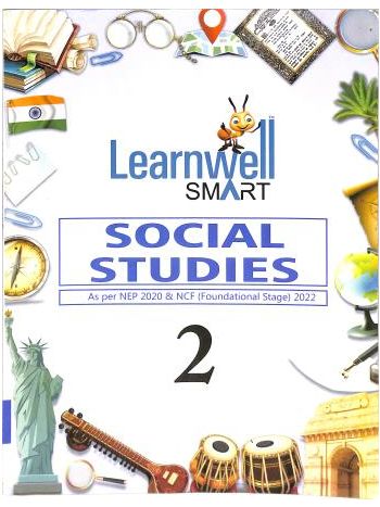 Learnwell Smart Social Studies Class 2 CBSE -Foundational Stage- NEP 2020 - NCF 2023
