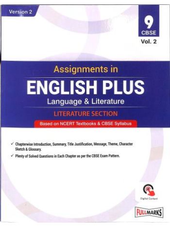 Assignments In English Plus Labguage - Literature 9 Version 2 CBSE Vol-2 -Literature Section-