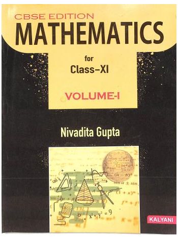 Mathematics For Class 11 CBSE -Volume 1 -