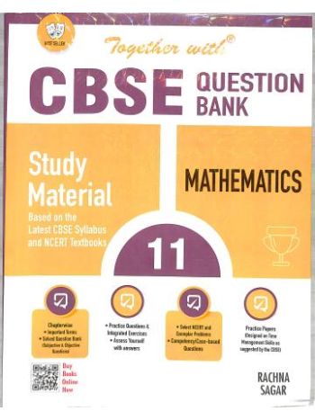 Together With CBSE Question Bank - Study Material Mathematics Class 11 -2024 Examination-