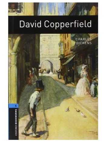 David Copperfield Oxford Bookworms Library Level 5