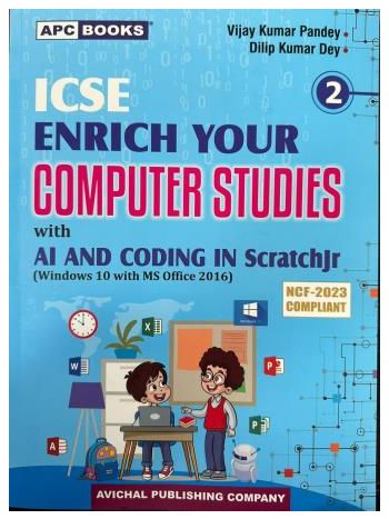APC ICSE Enrich Your Computer Studies Class 2 With AI And Coding In Scratchjr -W10 MS2016- NCF 2023