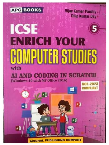 APC ICSE Enrich Your Computer Studies Class 5 With AI And Coding In Scratchjr -W10 MS2016- NCF 2023