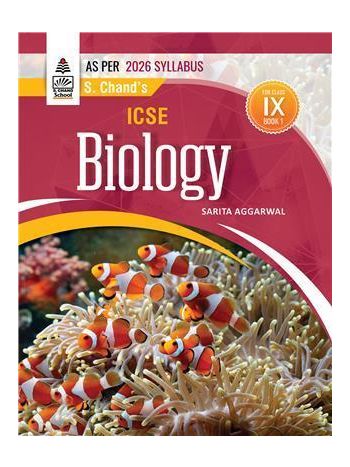 S- Chand-s ICSE Biology Book 1 Class 9 -As Per 2026 Syllabus-