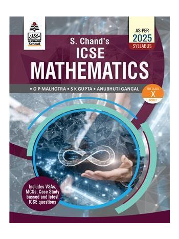 S- Chand-s ICSE Mathematics Book 2 Class 10 -As Per 2025 Syllabus-