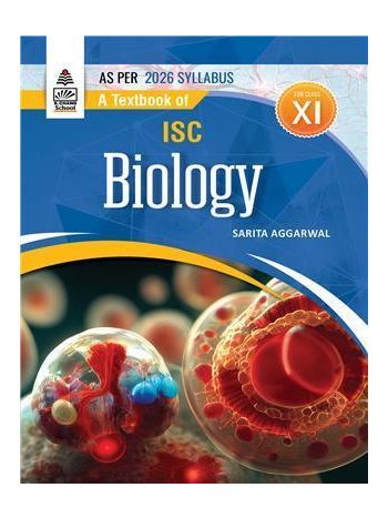 A Textbook Of ISC Biology Class 11 -As Per 2026 Syllabus-