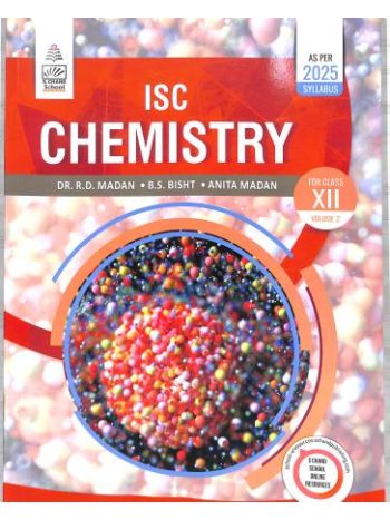 ISC Chemistry Class 12 Volume 2 -As Per 2025 Syllabus-