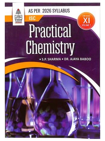 ISC Practical Chemistry Class 11 Volume 1 -As Per 2026 Syllabus-