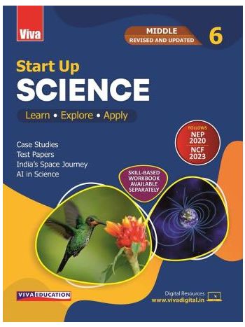 Start Up Science Class 6 -NEP 2020 - NCF 2023- Middle