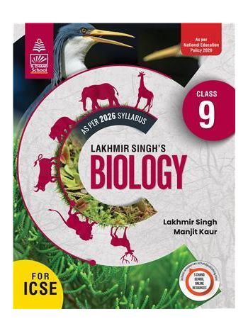 Lakhmir Singh---s Biology ICSE Class 9 -As Per 2026 Syllabus- NEP 2020