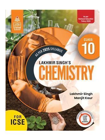 Lakhmir Singh---s Chemistry ICSE Class 10 -As Per 2025 Syllabus- NEP 2020