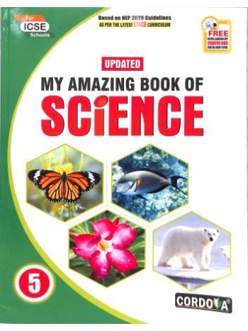 Updated My Amazing Book Of Science 5 -ICSE- NEP 2020