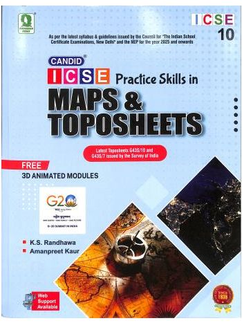 Candid ICSE Practice Skills In Maps - Toposheets Class 10 -NEP 2020- 2025