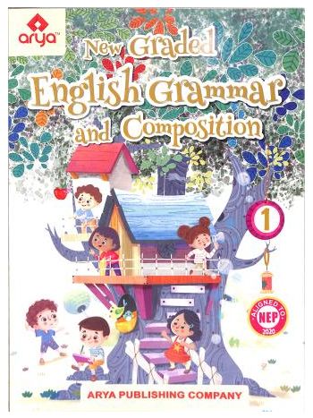 New Graded English Grammar And Composition Class 1 -NEP 2020-