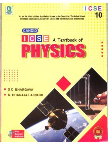 Candid ICSE A Textbook Of Physics 10 -2025-