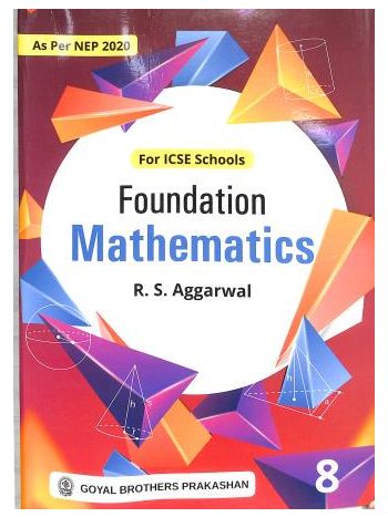 Foundation Mathematics ICSE 8 -NEP 2020-