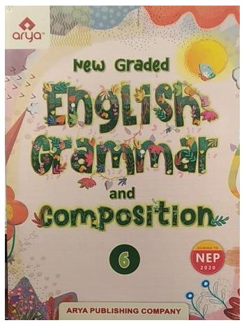 New Graded English Grammar And Composition Class 6 -NEP 2020-