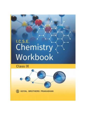 ICSE Chemistry Workbook Class 9
