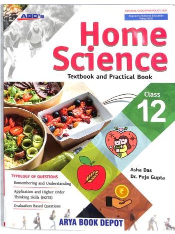 ABD-s Home Science Textbook And Practical Book Class 12 -NEP 2020 - NCF 2023-