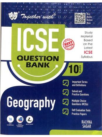 Together With ICSE Question Bank Geography Class 10 -For 2025 Examination-