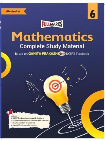 Mathematics -Ganita Prakash- Complete Study Material Class 6 CBSE