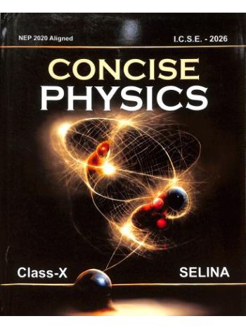 Concise Physics Class X