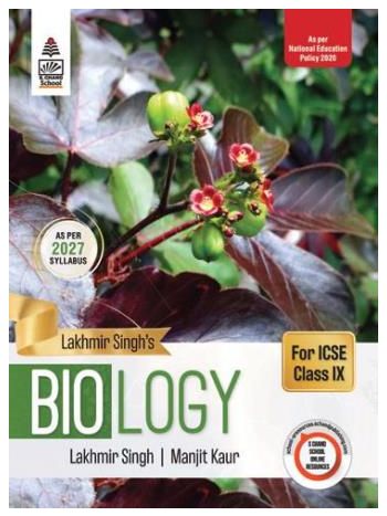 Lakhmir Singh---s Biology ICSE Class 9 -As Per 2027 Syllabus- NEP 2020