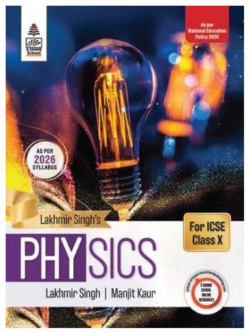 Lakhmir Singh---s Physics ICSE Class 10 -As Per 2026 Syllabus- NEP 2020