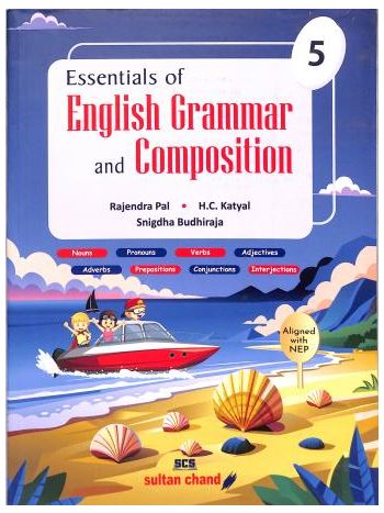 Essentials Of English Grammar And Composition 5 -NEP 2020-