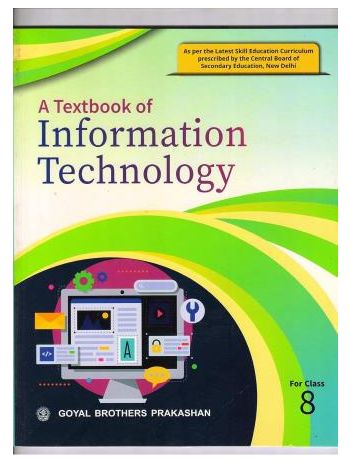 A Textbook Of Information Technology Class 8 CBSE