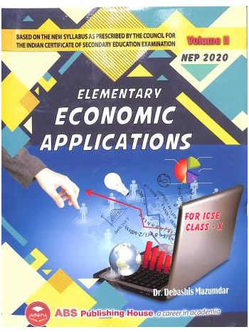 Elementary Economic Applications ICSE Class 10 Volume 2 -2026- NEP 2020 2025-2026 Edition