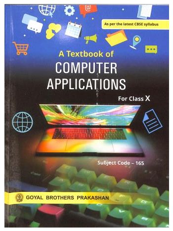 A Textbook Of Computer Applications Class 10 CBSE -2026 Examination-