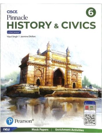 CISCE Pinnacle HISTORY  CIVICS Longman Grade 6 2025