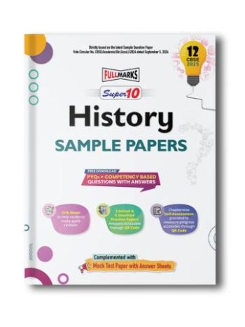 Super 10 History Sample Papers CBSE 12 -2025-