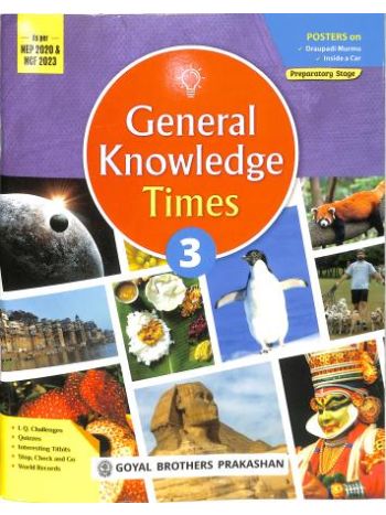 General Knowledge Times 3 -NEP 2020 - NCF 2023- Preparatory Stage