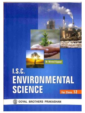 ISC Environmental Science For Class 12 -For 2026 Examination-